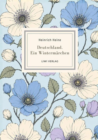 Heinrich Heine: Deutschland. Ein Wintermärchen. Vollständige Neuausgabe