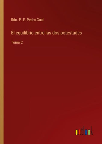 El equilibrio entre las dos potestades
