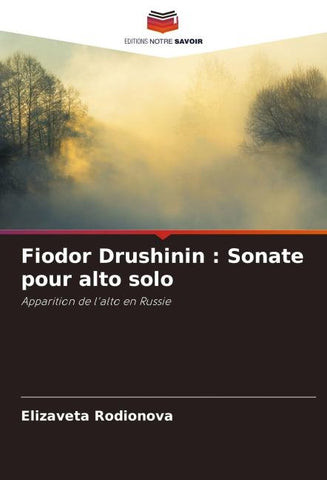 Fiodor Drushinin : Sonate pour alto solo