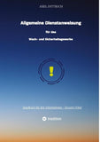 Allgemeine Dienstanweisung für das Wach- und Sicherheitsgewerbe / Sicherheitsdienst / Wachmann / Security