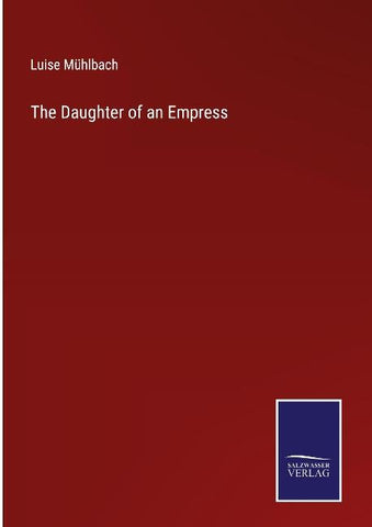 The Daughter of an Empress