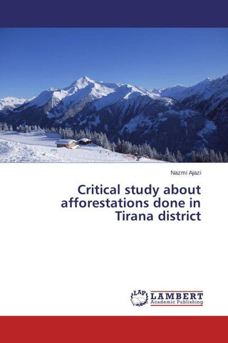 Critical study about afforestations done in Tirana district