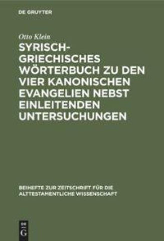 Syrisch-griechisches Wörterbuch zu den vier kanonischen Evangelien nebst einleitenden Untersuchungen