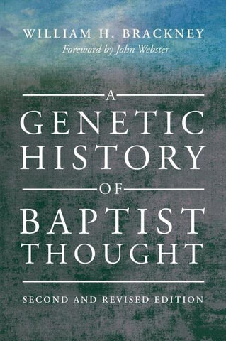 A Genetic History of Baptist Thought