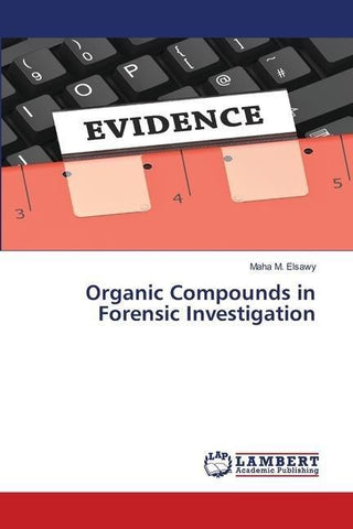 Organic Compounds in Forensic Investigation