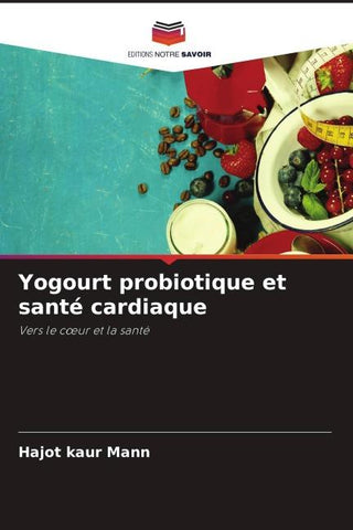 Yogourt probiotique et santé cardiaque