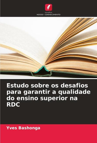 Estudo sobre os desafios para garantir a qualidade do ensino superior na RDC