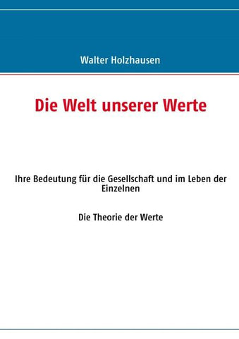Die Welt unserer Werte
