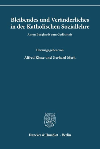 Bleibendes und Veränderliches in der Katholischen Soziallehre.