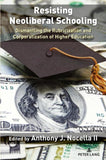 Resisting Neoliberal Schooling