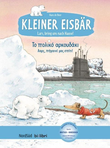 Kleiner Eisbär – Lars, bring uns nach Hause! (Deutsch-Griechisch)