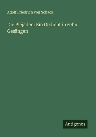Die Plejaden: Ein Gedicht in zehn Gesängen