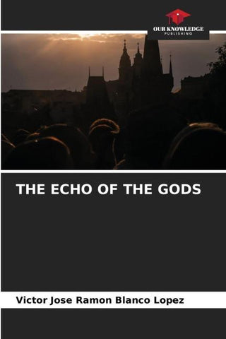 THE ECHO OF THE GODS
