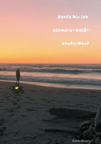 Heute bin ich schwarz-weiß-kunterbunt