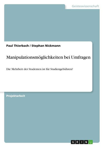 Manipulationsmöglichkeiten bei Umfragen