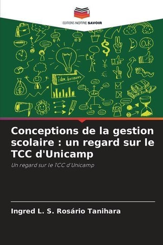 Conceptions de la gestion scolaire : un regard sur le TCC d'Unicamp