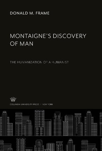Montaigne'S Discovery of Man