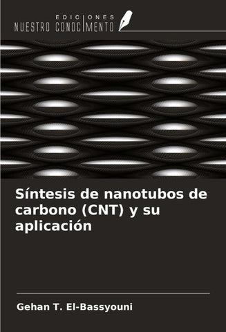 Síntesis de nanotubos de carbono (CNT) y su aplicación