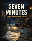 Seven Minutes