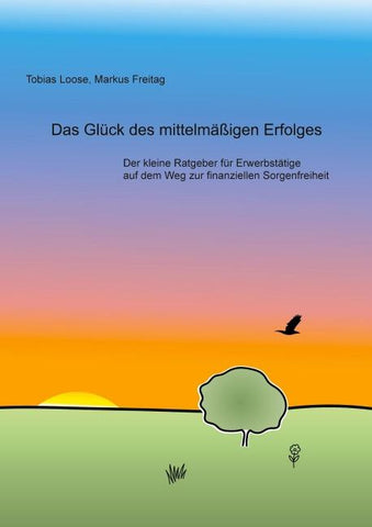 Das Glück des mittelmäßigen Erfolges
