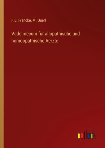 Vade mecum für allopathische und homöopathische Aerzte