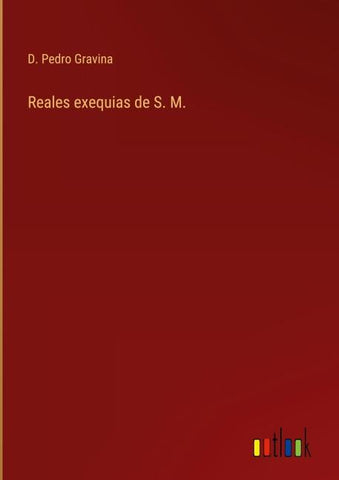 Reales exequias de S. M.