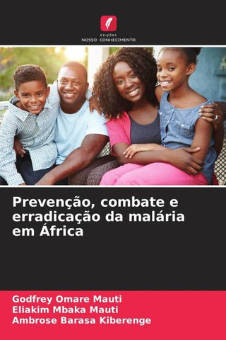 Prevenção, combate e erradicação da malária em África