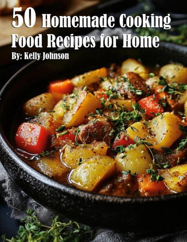 50 Homemade Cooking Recipes for Home