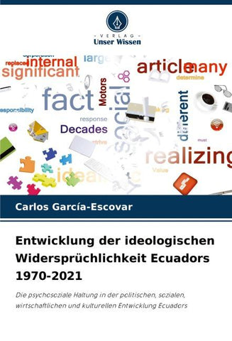 Entwicklung der ideologischen Widersprüchlichkeit Ecuadors 1970-2021