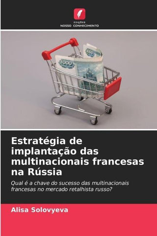Estratégia de implantação das multinacionais francesas na Rússia