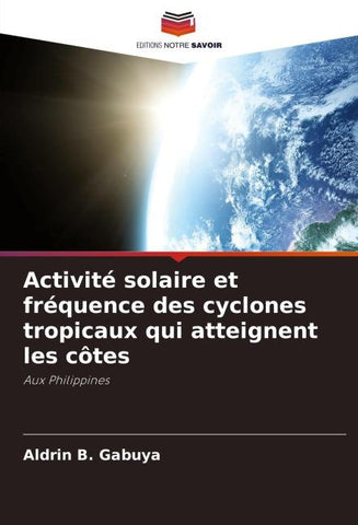 Activité solaire et fréquence des cyclones tropicaux qui atteignent les côtes