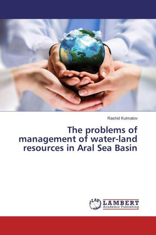 The problems of management of water-land resources in Aral Sea Basin