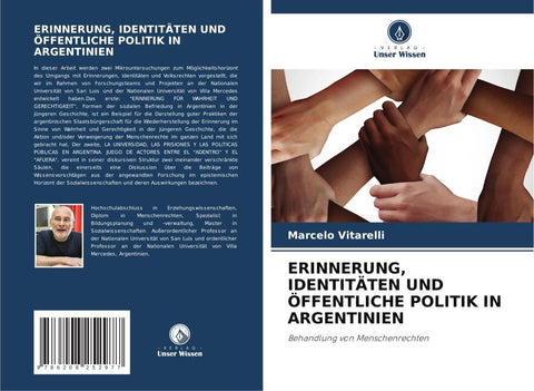 ERINNERUNG, IDENTITÄTEN UND ÖFFENTLICHE POLITIK IN ARGENTINIEN