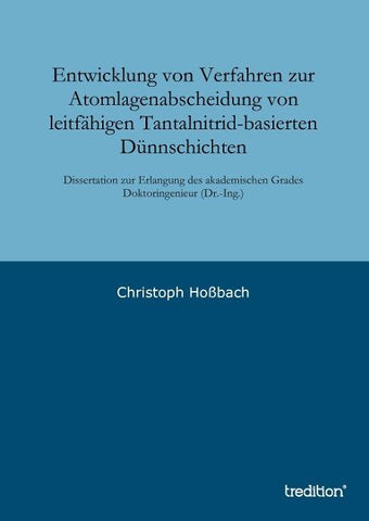 Entwicklung von Verfahren zur Atomlagenabscheidung von leitfähigen Tantalnitrid-basierten Dünnschichten