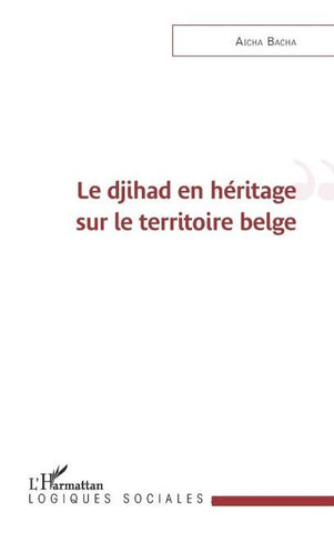 Le djihad en héritage sur le territoire belge