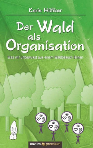 Der Wald als Organisation