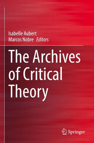 The Archives of Critical Theory
