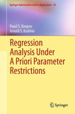 Regression Analysis Under A Priori Parameter Restrictions
