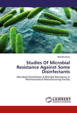 Studies Of Microbial Resistance Against Some Disinfectants