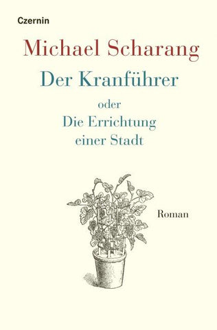 Der Kranführer oder Die Errichtung einer Stadt