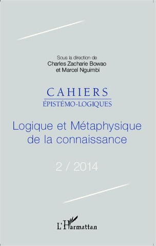 Logique et métaphysique de la connaissance