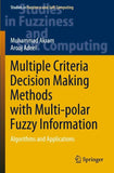 Multiple Criteria Decision Making Methods with Multi-polar Fuzzy Information