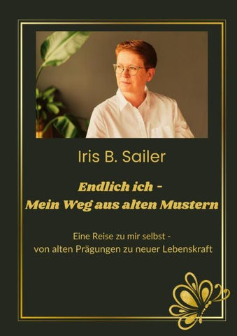 Endlich ich - mein Weg aus alten Mustern