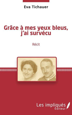 Grâce à mes yeux bleus, j'ai survécu