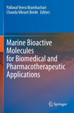 Marine Bioactive Molecules for Biomedical and Pharmacotherapeutic Applications