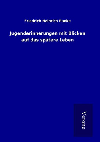 Jugenderinnerungen mit Blicken auf das spätere Leben