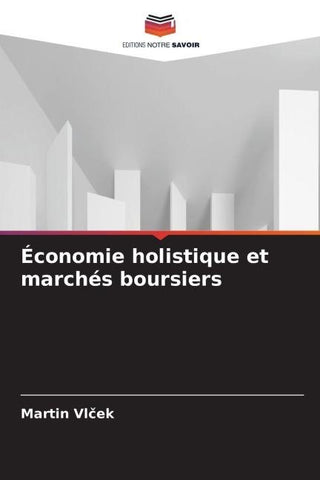 Économie holistique et marchés boursiers