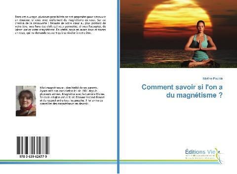 Comment savoir si l'on a du magnétisme ?
