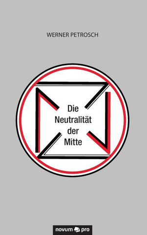 Die Neutralität der Mitte