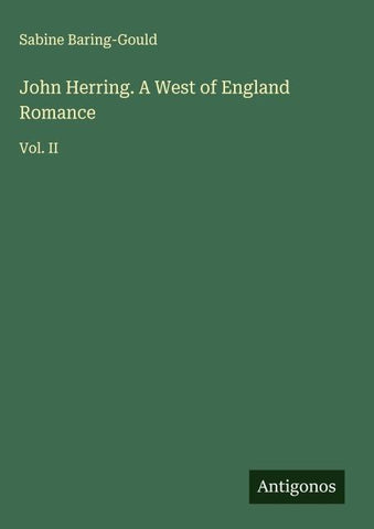 John Herring. A West of England Romance